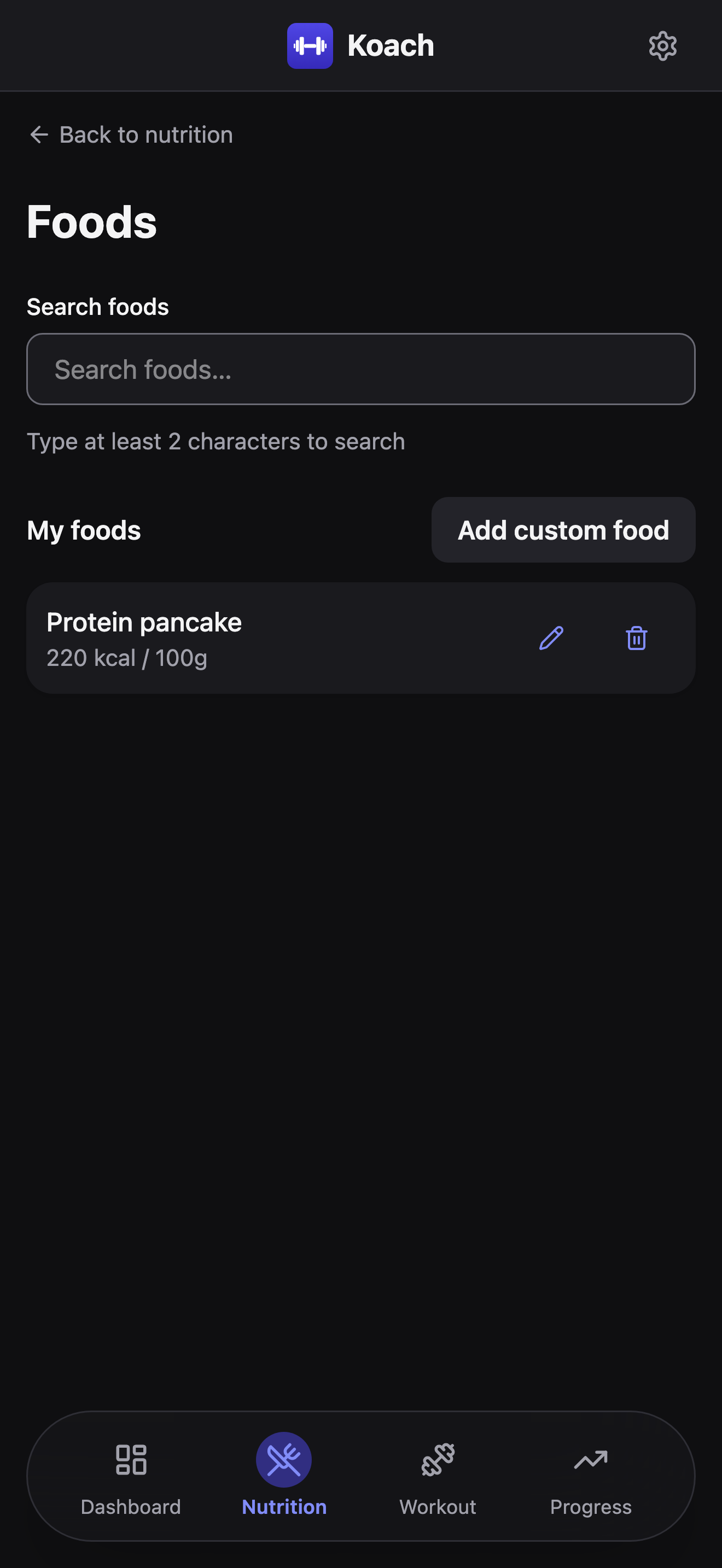 The Foods library with My foods listing Protein pancake at 220 kcal per 100g, with pencil and trash icons on its row, and an Add custom food button above.