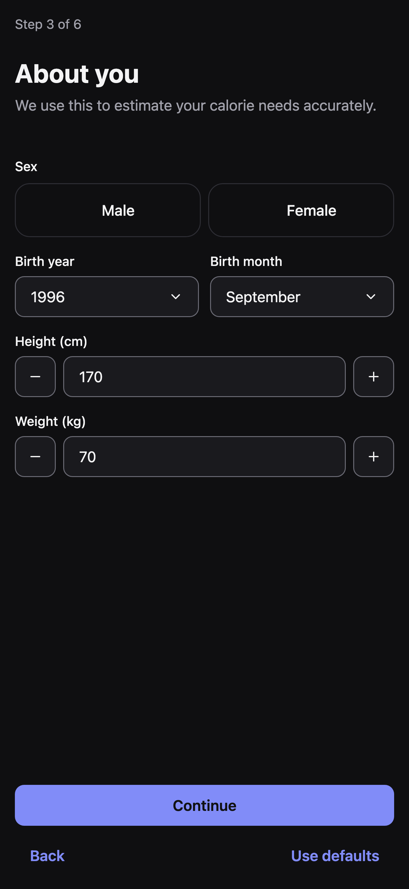 Step 3 of 6, About you: Male/Female sex chips with neither selected, Birth year and Birth month dropdowns, and Height (cm) and Weight (kg) fields each with minus and plus buttons.